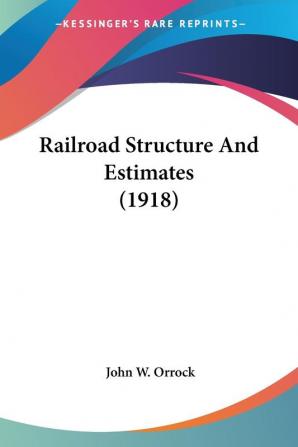 Railroad Structure And Estimates