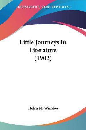 Little Journeys In Literature