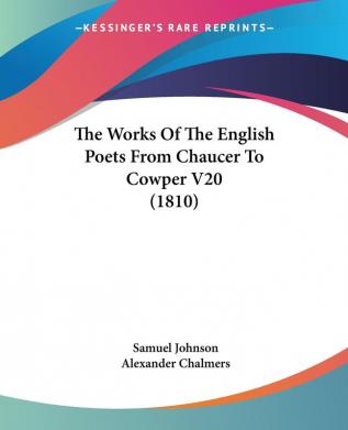 The Works Of The English Poets From Chaucer To Cowper: 20