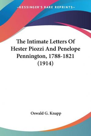 The Intimate Letters Of Hester Piozzi And Penelope Pennington 1788-1821