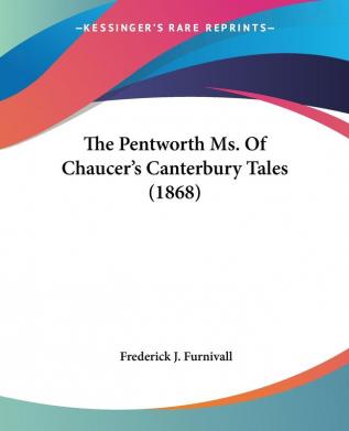 The Pentworth Ms. Of Chaucer's Canterbury Tales