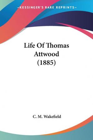 Life Of Thomas Attwood