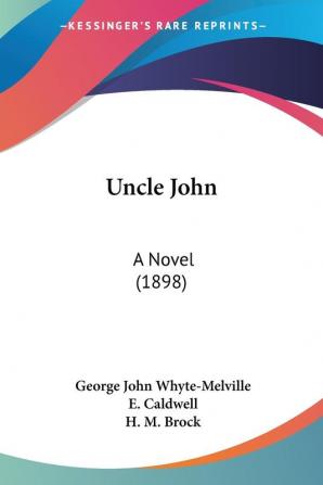 Uncle John: A Novel (1898)