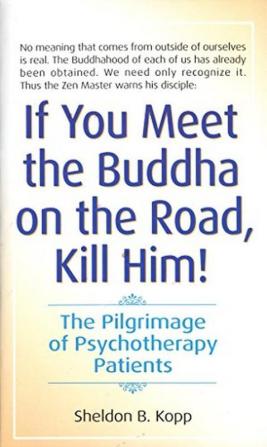 If You Meet the Buddha on the Road Kill