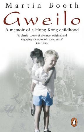 Gweilo: Memories Of A Hong Kong Childhood