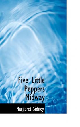 Five Little Peppers Midway