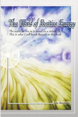 The world of positive energy