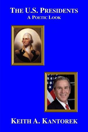 The U.S. Presidents: A Poetic Look