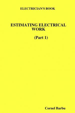 ELECTRICIAN'S BOOK ESTIMATING ELECTRICAL WORK