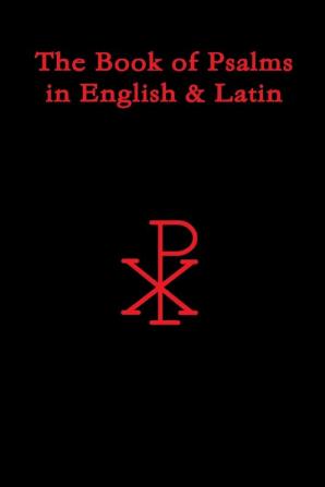 The Book of Psalms in English & Latin