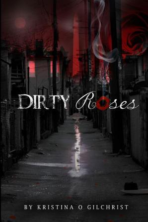 Dirty Roses