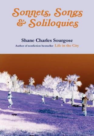 Sonnets Songs and Soliloquies