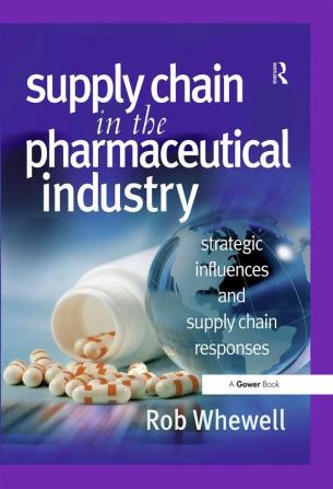 Supply Chain in the Pharmaceutical Industry