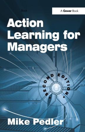 Action Learning for Managers