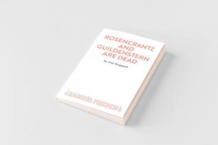 Rosencrantz And Guildenstern Are Dead - A Play