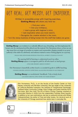 Getting Messy: A Guide to Taking Risks and Opening the Imagination for Teachers Trainers Coaches and Mentors for Teachers Trainers Coaches and Mentors