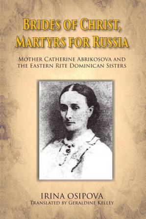 Brides of Christ Martyrs for Russia