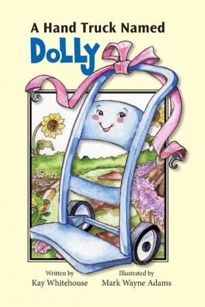 A Hand Truck Named Dolly: 1