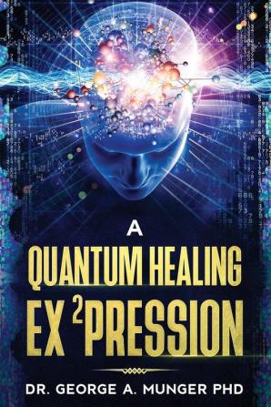 A Quantum Healing Expression