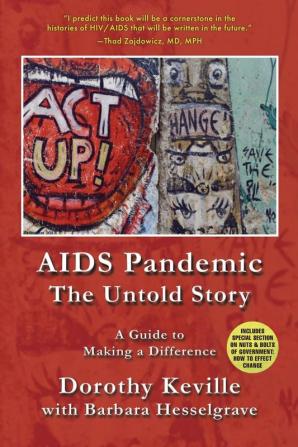 AIDS Pandemic - The Untold Story: A Guide to Making a Difference