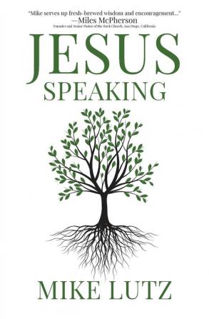 Jesus Speaking: Encouragement from His Words