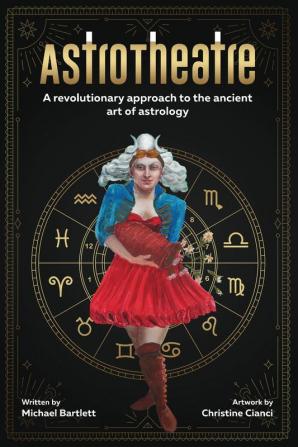 AstroTheatre: A revolutionary approach to the ancient art of astrology