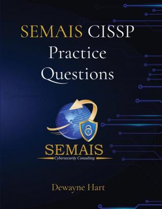 SEMAIS CISSP Practice Questions