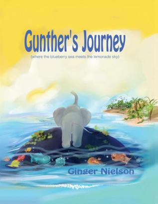 Gunther's Journey: where the blueberry sea meets the lemonade sky