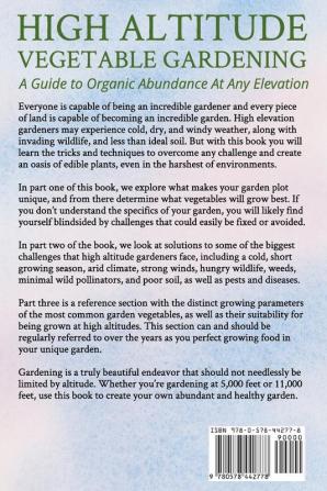 High Altitude Vegetable Gardening: A Guide to Organic Abundance at Any Elevation