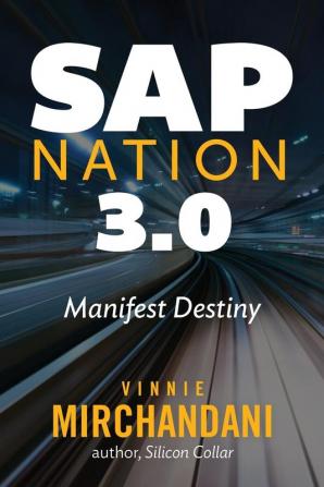 SAP Nation 3.0: Manifest Destiny