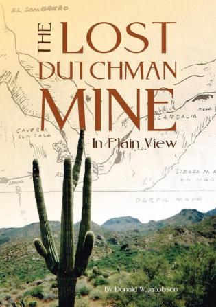 The Lost Dutchman - In Plain View