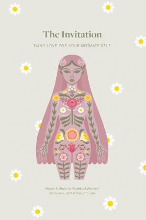 The Invitation: Daily Love for Your Intimate Self