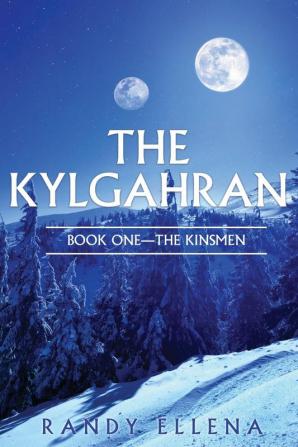 The Kylgahran: Book One -- The Kinsmen: 1 (The Trasceran Chronicles)