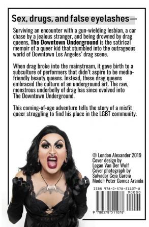 The Downtown Underground: A memoir of my time with the underground drag queens of Downtown Los Angeles