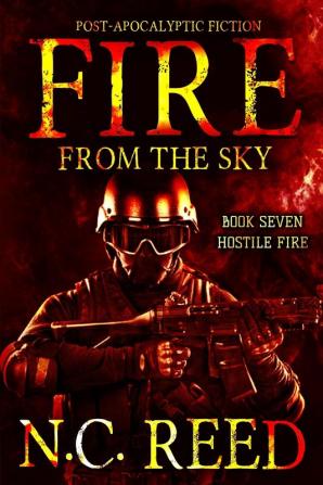 Fire From the Sky: Hostile Fire: 7