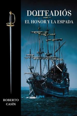 Doiteadios: El honor y la espada