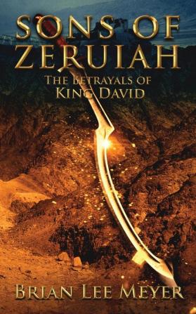 Sons of Zeruiah: The Betrayals of King David: 2