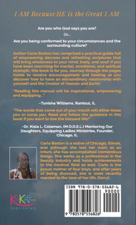 I AM Because HE is the Great I AM: Spirit-filled & Inspirational Decrees to Awaken Empower and Motivate Girls & Women from All Walks of Life