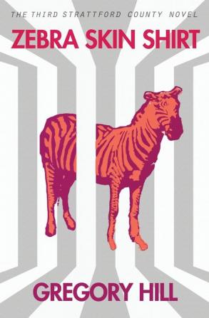 Zebra Skin Shirt: 3 (Strattford County Novel)