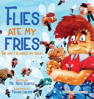 Flies Ate My Fries: The day I slapped my face!: 2 (Children Fiction Books on Life and Behavior)