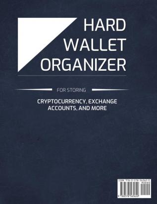 Hard Wallet Organizer: For Storing Cryptocurrency Exchange Accounts and More: 1 (Crypto Organizer)