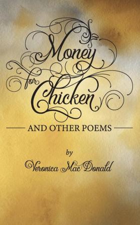 Money for Chicken: Poems for Every Day