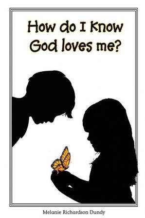 How Do I Know God Loves Me?