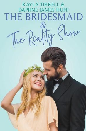 The Bridesmaid & The Reality Show: 1 (Wedding Games)