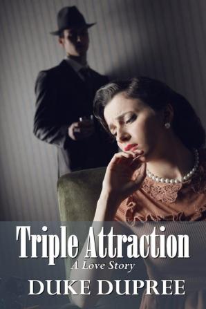 Triple Attraction: A Love Story