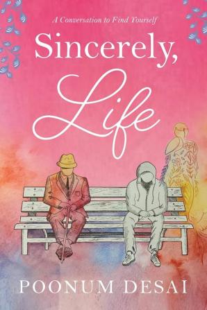 Sincerely Life: A Conversation to Find Yourself