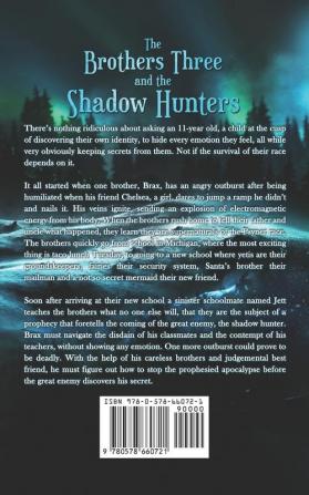 The Brothers Three: and the Shadow Hunters: 1