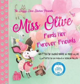 Miss Olive Finds Her Furever Friends: The Doggy Diva Diaries: 2