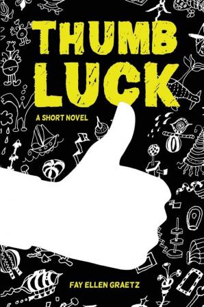 Thumb Luck: A Short Novel