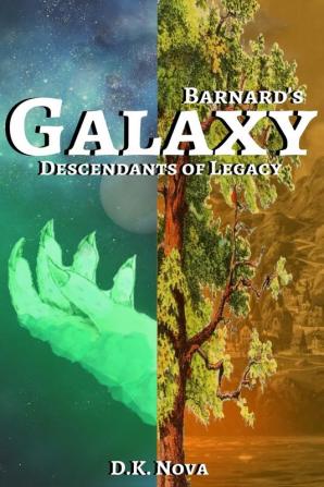 Barnard's Galaxy: Descendants of Legacy: 1